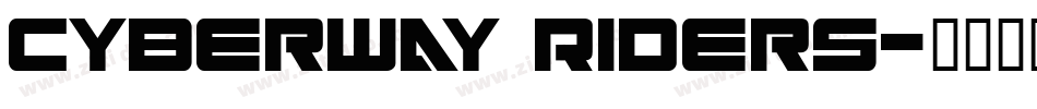 Cyberway Riders字体转换